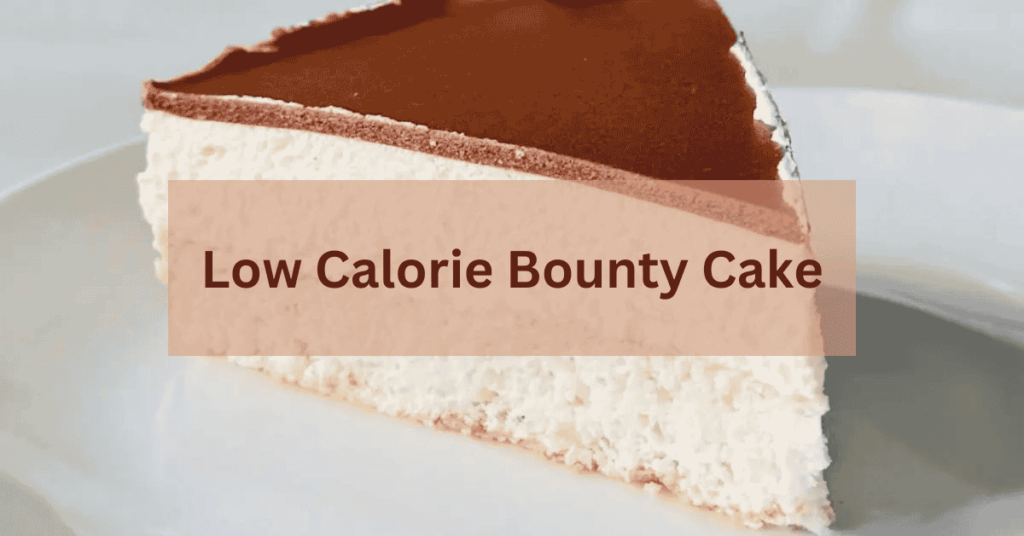 Low Calorie Bounty Cake